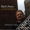 Rich Perry - At The Kitano 2 cd musicale di Rich Perry