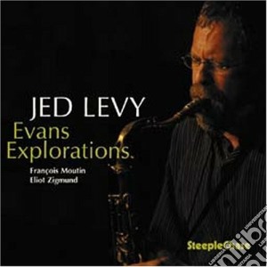 Jed Levy - Evans Explorations cd musicale di Jed Levy