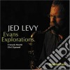 Jed Levy - Evans Explorations cd