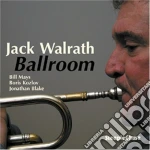 Jack Walrath - Ballroom cd