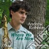 Andrew Rathbun - Where We Are Now cd