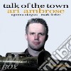 Ari Ambrose - Talk Of The Town cd