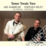 Ari Ambrose & Stephen Riley - Tenor Treats Two