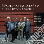 Chris Byars Quartet - Bop-ography cd
