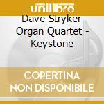 Dave Stryker Organ Quartet - Keystone cd