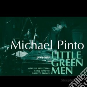 Michael Pinto - Little Green Men cd musicale di Pinto Michael