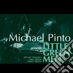 Michael Pinto - Little Green Men cd