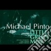 Michael Pinto - Little Green Men cd