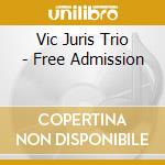 Vic Juris Trio - Free Admission