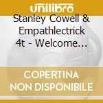 Stanley Cowell & Empathlectrick 4t - Welcome To This New World cd