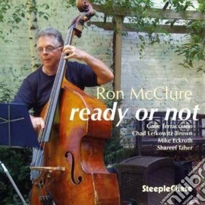Ron Mcclure - Ready Or Not cd musicale di Mcclure Ron