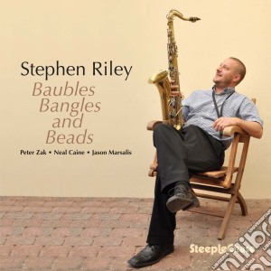 Stephen Riley - Baubles Bangles And Beads cd musicale di Stephen Riley