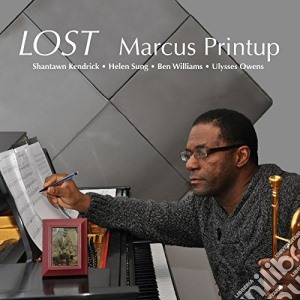 Marcus Printup - Lost cd musicale di Marcus Printup