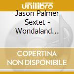 Jason Palmer Sextet - Wondaland (Plays Janelle Monae) cd