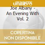 Joe Albany - An Evening With Vol. 2 cd musicale di Joe Albany