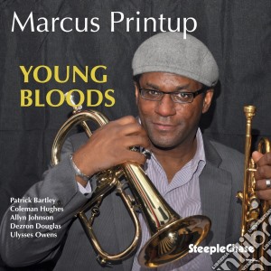Marcus Printup Sextet - Young Bloods cd musicale di Marcus Printup Sextet
