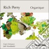 Rich Perry - Organique cd