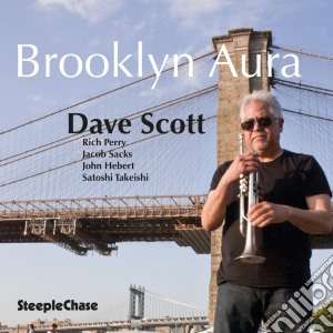 Dave Scott Quintet - Brooklyn Aura cd musicale di Dave Scott Quintet
