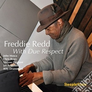 Freddie Redd - With Due Respect cd musicale di Freddie Redd