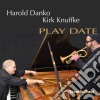 Harold Danko / Kirk Knuffke - Play Date cd