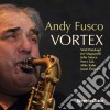Andy Fusco - Vortex cd
