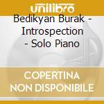 Bedikyan Burak - Introspection - Solo Piano cd