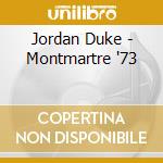 Jordan Duke - Montmartre '73 cd