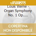 Louis Vierne - Organ Symphony No. 1 Op. 14 - Stewart Murray cd