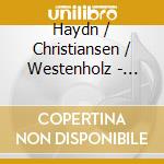 Haydn / Christiansen / Westenholz - Trios / Flute & Piano Sonata cd musicale di Haydn / Christiansen / Westenholz