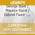 George Bizet / Maurice Ravel / Gabriel Faure - Ma Mere l'Oye/Dolly/Jeux d'Infants - Lonskov/Llambias cd musicale di George Bizet / Maurice Ravel / Gabriel Faure