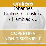 Johannes Brahms / Lonskov / Llambias - Symphony 1 cd