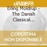 Erling Moldrup - The Danish Classical Guitar cd musicale di Erling Moldrup