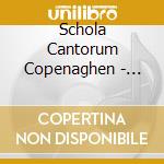 Schola Cantorum Copenaghen - Requiem cd musicale di Schola Cantorum Copenaghen