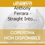 Anthony Ferrara - Straight Into The Sun Vision cd