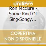 Ron Mcclure - Some Kind Of Sing-Songy Stuff cd