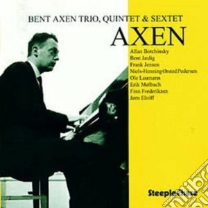 Ben Axen Trio Quintet & Sextet - Axen cd musicale di Ben axen trio/quintet & sextet