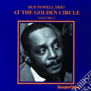 Bud Powell Trio - At The Golden Circle V.3 cd musicale di Bud powell trio