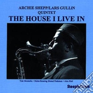 Archie Shepp / Lars Gullin - The House I Live In cd musicale di Archie shepp & lars