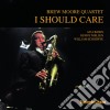 Brew Moore Quartet - I Should Care cd