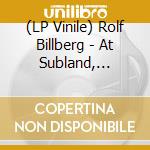 (LP Vinile) Rolf Billberg - At Subland, Malmo, Sweden 1965 vinile