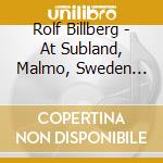 Rolf Billberg - At Subland, Malmo, Sweden 1965 cd