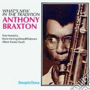 Anthony Braxton - What's New In The Traditi cd musicale di Anthony Braxton