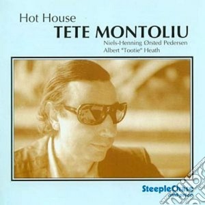 Tete Montoliu - Hot House cd musicale di Tete Montoliu