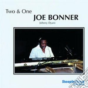 Joe Bonner - Two & One cd musicale di Bonner Joe