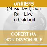 (Music Dvd) Sun Ra - Live In Oakland cd