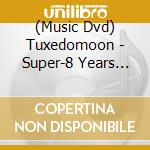 (Music Dvd) Tuxedomoon - Super-8 Years With Tuxedomoon cd