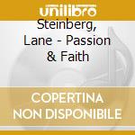 Steinberg, Lane - Passion & Faith