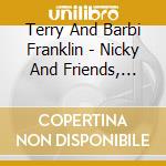 Terry And Barbi Franklin - Nicky And Friends, Vol. 2 cd