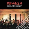 Odwalla - Schiuma D'onda cd