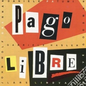 Pago Libre: Patumi/brennan - Extempora cd musicale di Pago libre: patumi/b